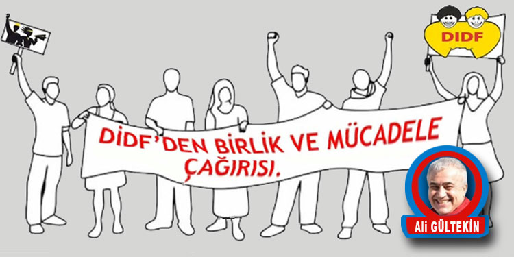 DİDF’ DEN BİRLİK VE MÜCADELE ÇAĞIRISI!