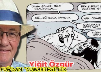 ULVİ PUĞ’DAN “CUMARTESİ”LİK