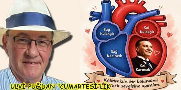 ULVİ PUĞ’DAN  “CUMARTESİ”LİK