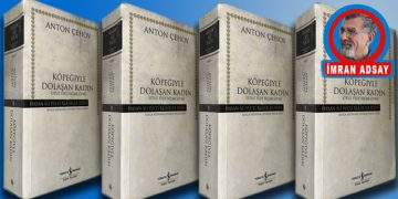ANTON ÇEHOV – “KÖPEĞİYLE DOLAŞAN KADIN” ÖYKÜ KİTABI