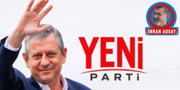 YENİ PARTİ, YENİ FIRSATLAR YARATABİLİR MI !