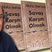 SAVAŞ KARŞITI OLMAK