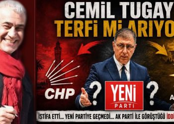 CEMİL TUGAY TERFİ Mİ ARIYOR?