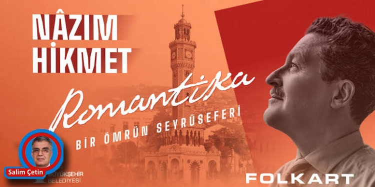 Nâzım: ‘Romantika Bir Ömrün Seyrüseferi’