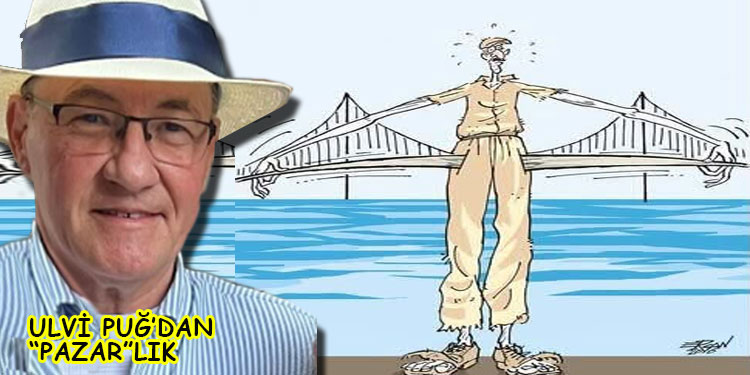 KÖPRÜLER YAPTIRDIK DA