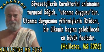 Haliletos’u dinle!…