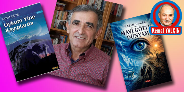 ŞAİR KAZIM GÜZEL’İN HAYATI VE ŞİİRLERİ